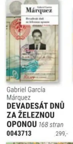 Knižní klub Gabriel García Márquez DEVADESÁT DNŮ ZA ŽELEZNOU OPONOU nabídka