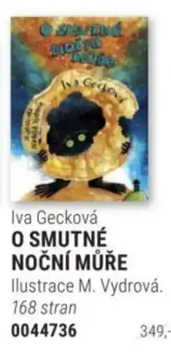 Knižní klub Iva Gecková O SMUTNÉ NOČNÍ MŮŘE nabídka