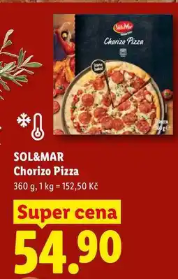 Lidl Stone baked Chorizo Pizza * SOL&MAR Chorizo Pizza 360 g, 1 kg 152,50 Kč Super cena 54.90 FREN nabídka