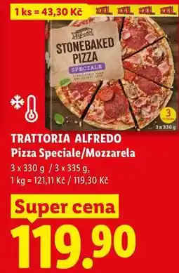 Lidl TRATTORIA ALFREDO Pizza Speciale/Mozzarela, 3x 330 g/3x 335 g nabídka