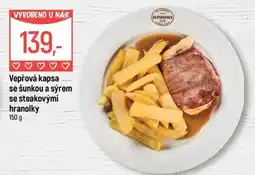 Globus Vepřová kapsa se šunkou a sýrem se steakovými hranolky nabídka