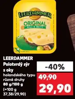 Kaufland LEERDAMMER Polotvrdý sýr s oky nabídka