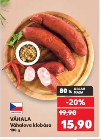 Kaufland VÁHALA Váhalova klobása nabídka