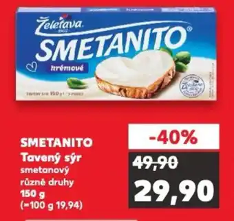 Kaufland SMETANITO Tavený sýr nabídka