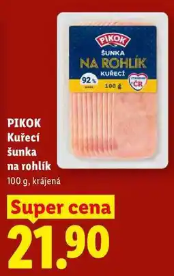 Lidl KUŘECÍ 100 g šunka na rohlík nabídka