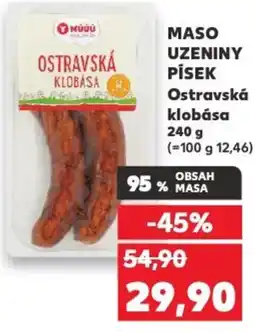 Kaufland MASO UZENINY PÍSEK Ostravská klobása nabídka