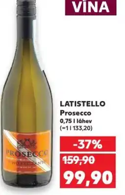 Kaufland LATISTELLO Prosecco nabídka