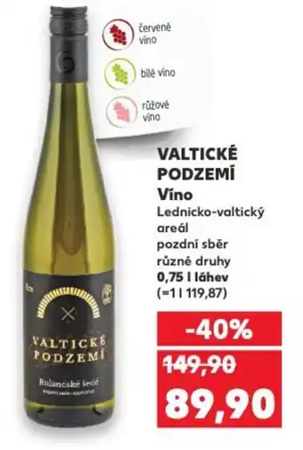 Kaufland VALTICKÉ PODZEMÍ Víno nabídka
