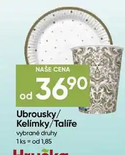 Hruška Ubrousky/ Kelímky/Talíře vybrané druhy nabídka