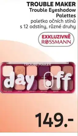 Rossmann TROUBLE MAKER Trouble Eyeshadow Palettes nabídka