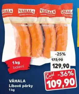 Kaufland VÁHALA Libové párky 1 kg nabídka