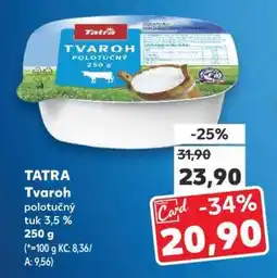 Kaufland Tatra tvaroh polotučný nabídka