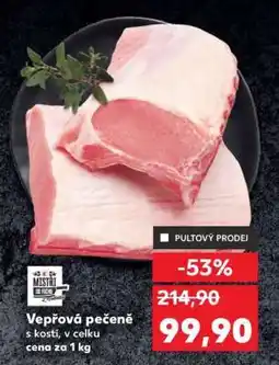 Kaufland VEPŘOVÁ PEČENĚ nabídka