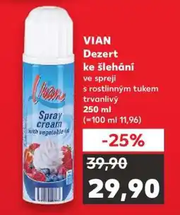 Kaufland VIAN Dezert ke šlehání ve spreji nabídka
