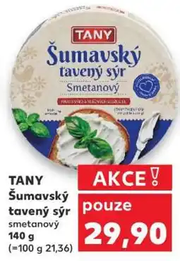 Kaufland TANY Šumavský tavený sýr smetanový nabídka