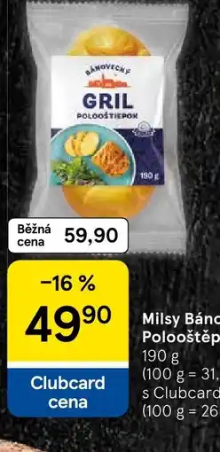 Tesco Milsy Bánovecký Polooštěpek na gril nabídka