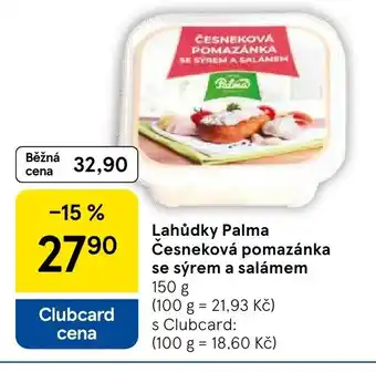 Tesco Lahůdky Palma Česneková pomazánka se sýrem a salámem nabídka