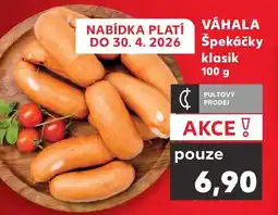 Kaufland VÁHALA Špekáčky klasik nabídka