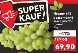 Kaufland Hrozny bílé bezsemenné nabídka