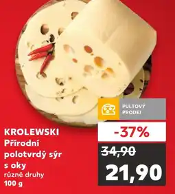 Kaufland KROLEWSKI Přírodní polotvrdý sýr s oky nabídka