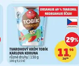 Penny Market TVAROHOVÝ KRÉM TOBÍK KARLOVA KORUNA různé druhy nabídka