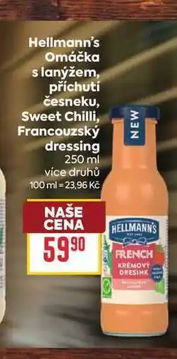 Billa Hellmann's Omáčka s lanýžem, příchutí česneku, Sweet Chilli, Francouzský dressing nabídka