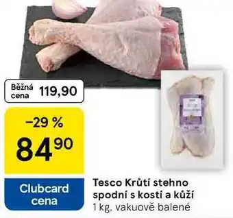 Tesco Krůtí stehno spodní s kostí a kůží