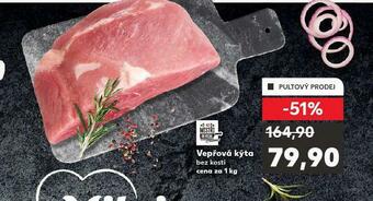 Kaufland Vepřová kýta bez kosti nabídka