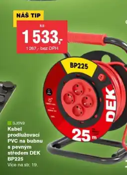 DEK Kabel prodlužovací PVC na bubnu s pevným středem DEK BP225 nabídka