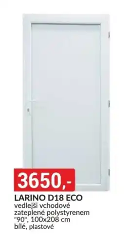 Baumax LARINO D18 ECO vedlejši vchodové nabídka