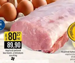 Jip Vepřová pečeně bez kosti s řetízkem cca 4 kg nabídka