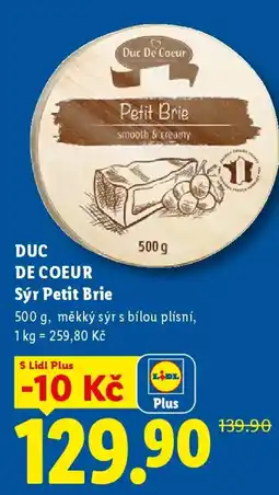 Lidl DUC DE COEUR Sýr Petit Brie nabídka
