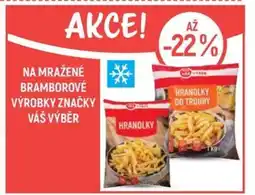Globus Na mražené bramborové výrobky značky váš výběr nabídka