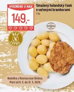 Globus Smažený holandský řízek s vařenými bramborami nabídka