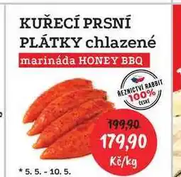RABBIT řeznictví KUŘECÍ PRSNÍ PLÁTKY chlazené marináda HONEY BBQ nabídka