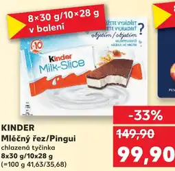 Kaufland KINDER Mléčný řez/Pingui chlazená tyčinka nabídka
