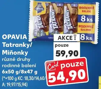Kaufland OPAVIA Tatranky/ Miňonky nabídka