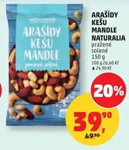 Penny Market Arašídy kešu mandle naturalia pražené solené nabídka