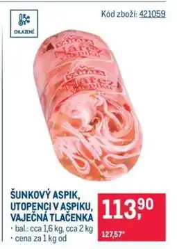 Makro ŠUNKOVÝ ASPIK, UTOPENCI V ASPIKU, VAJEČNÁ TLAČENKA nabídka