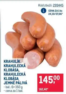Makro KRAHULÍK KRAHULECKÁ KLOBÁSA, KRAHULECKÁ KLOBÁSA JEMNĚ PÁLIVÁ nabídka