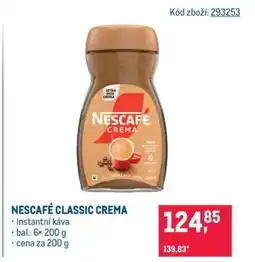 Makro Nescafé Classic, Crema nabídka