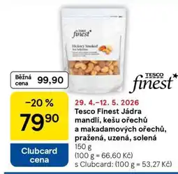 Tesco Tesco Finest Jádra mandlí, kešu ořechů a makadamových ořechů pražená uzená solená nabídka