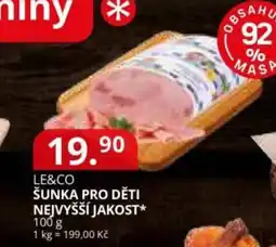 Potraviny CZ LE&CO Šunka pro děti nejvyšší jakost* nabídka
