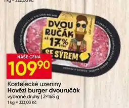 Hruška Kostelecké uzeniny Hovězí burger dvouručák vybrané druhy 2× nabídka