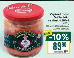 Billa Vepřové maso od Sedláka ve vlastní šťávě nabídka