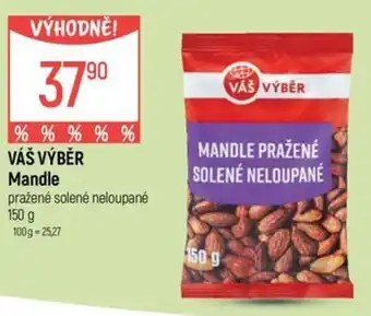Globus VÁŠ VÝBĚR Mandle nabídka