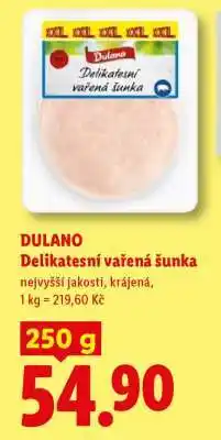 Lidl Dulano Delikatesní vařená šunka nabídka