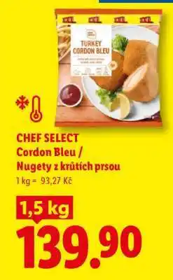 Lidl CHEF SELECT Cordon Bleu / Nuggety z krůtích prsou nabídka