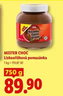 Lidl MISTER CHOC LÍSKOOŘÍŠKOVÁ POMAZÁNKA nabídka