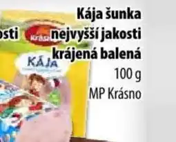 Partner Maloobchodní síť Kája šunka nejvyšší jakosti krájená balená nabídka